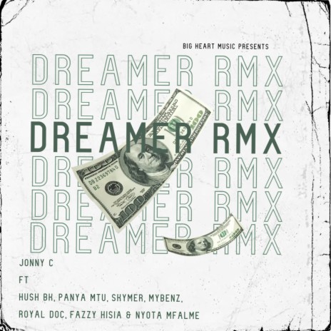 Dreamer Rmx ft. Hush BK, Panya Mtu, Skymer, Mybenz & Royal Doc | Boomplay Music