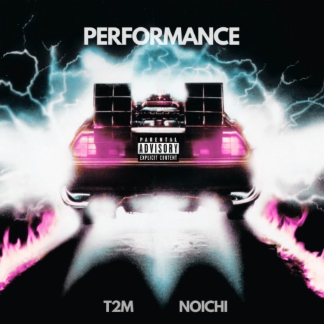 PERFORMANCE ft. NOICHI | Boomplay Music