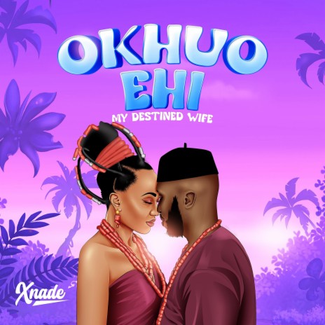 Okhuo Ehi (My Destined Wife) | Boomplay Music