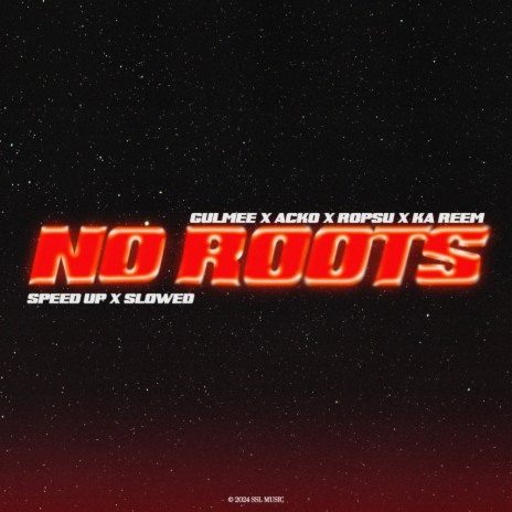 No Roots (Sped Up) ft. Acko, Ropsu & Ka Reem | Boomplay Music