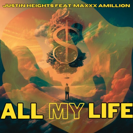 All My Life ft. MaxXx Amillion | Boomplay Music