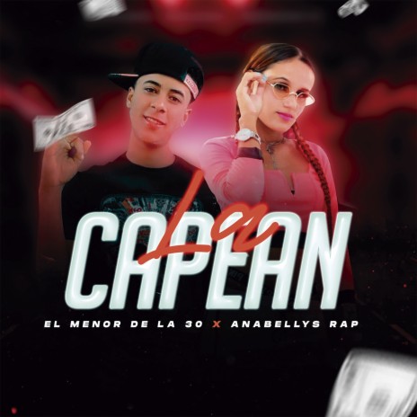 La Capean ft. Anabellys Rap | Boomplay Music