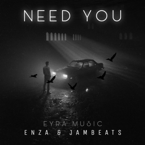 Need You ft. JamBeats