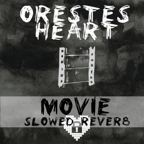 Movie (Slowed Reverb)