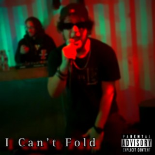 I Can't Fold