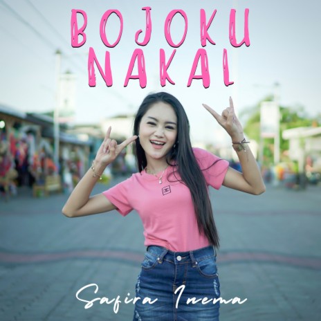 Bojoku Nakal | Boomplay Music