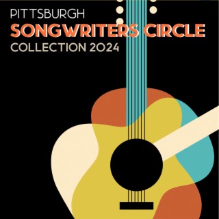 Pittsburgh Songwriters Circle Collection 2024