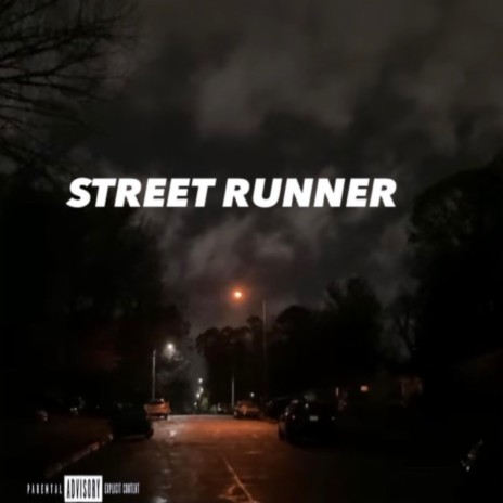 Street runner ft. 9ine & Umgcreeeeppp | Boomplay Music