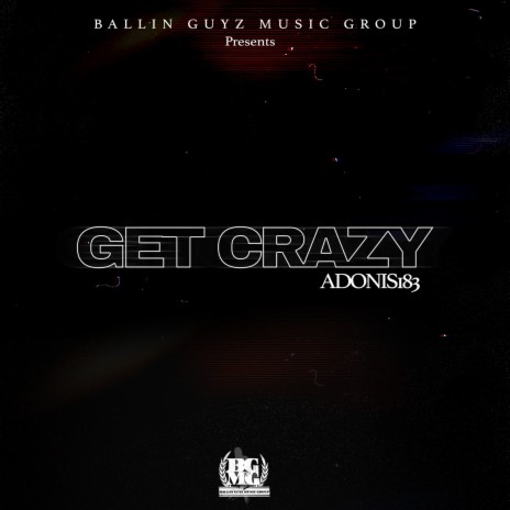 Get Crazy | Boomplay Music