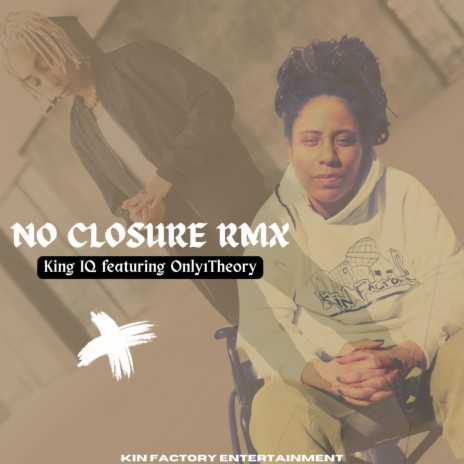 No Closure RMX (Radio Edit) ft. Only1 Theory