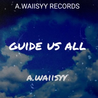Guide Us All (Official Nasheed) lyrics | Boomplay Music