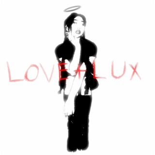 LOVE + LUX