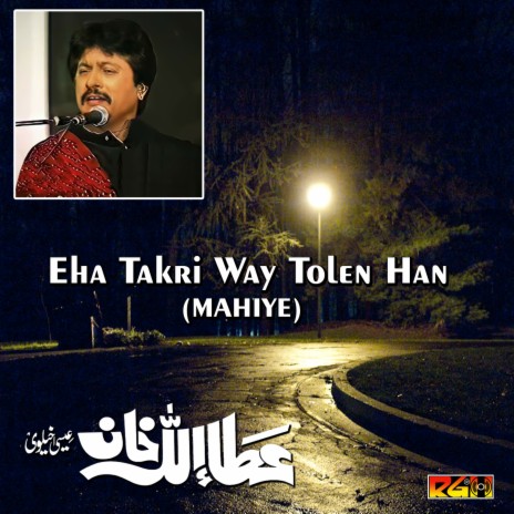 Eha Takri Way Tolen Han (Mahiye) | Boomplay Music