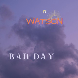 Bad Day lyrics | Boomplay Music