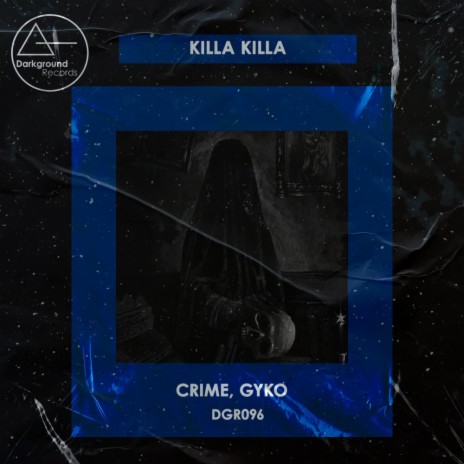 Killa Killa ft. Gyko | Boomplay Music