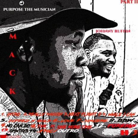 For My City/MACK Radio Outro ft. Johnny Ruffin