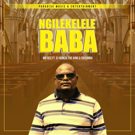Ngilekelele Baba (feat. DJ Nomza The King & Ckhumba) [Amapiano]