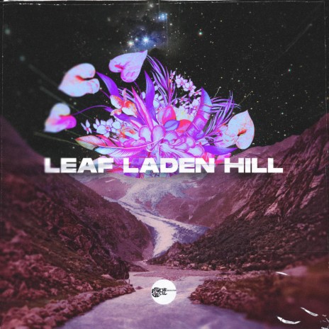 Leaf Laden Hill | Boomplay Music