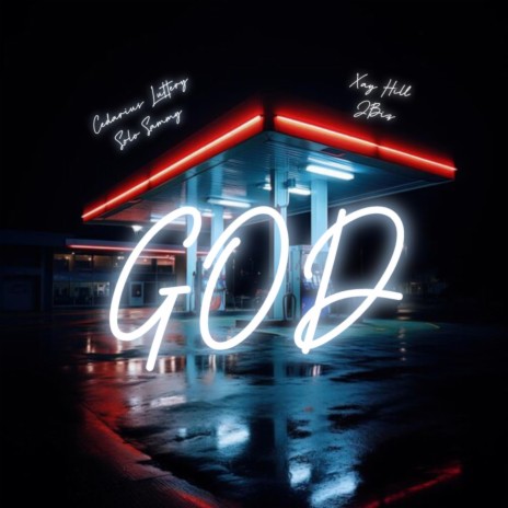 G.O.D. ft. Solo Sammy, Xay Hill & Jbiz | Boomplay Music