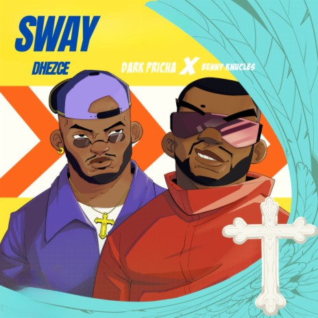 Sway ft. Benny Knucles & Dhezce | Boomplay Music
