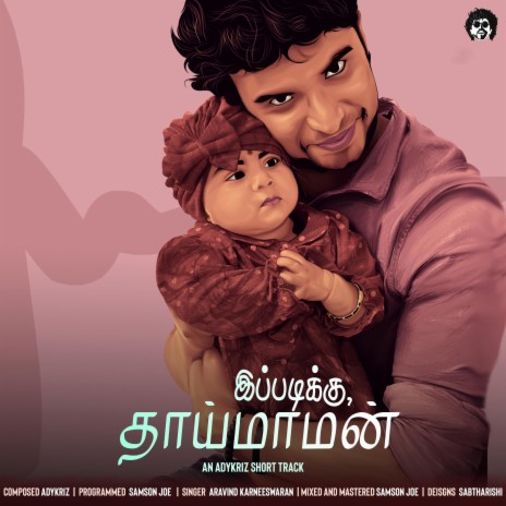 IPPADIKKU THAIMAMAN ft. Aravind Karneeswaran | Boomplay Music