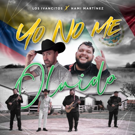 Yo No Me Olvido ft. Hami Martinez | Boomplay Music