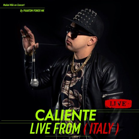 Caliente (live from ITALY) | Boomplay Music