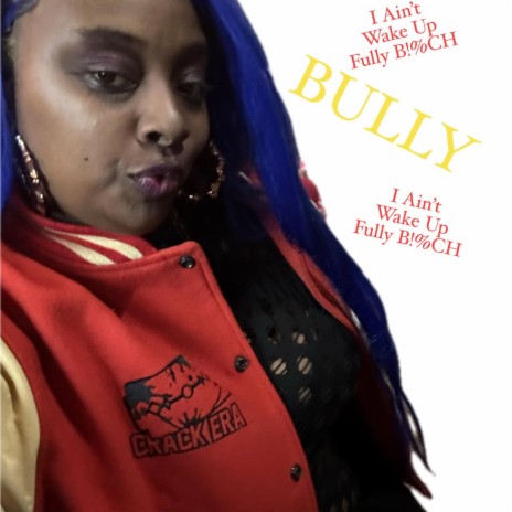 BULLY