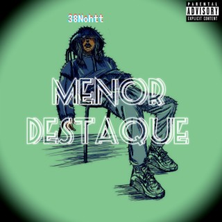 Menor destaque