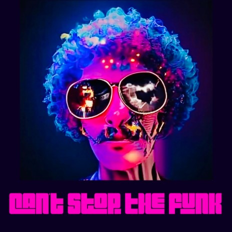 Cant't Stop The Funk | Boomplay Music