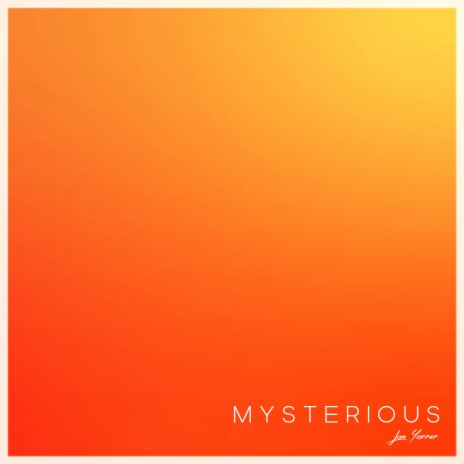 Mysterious | Boomplay Music