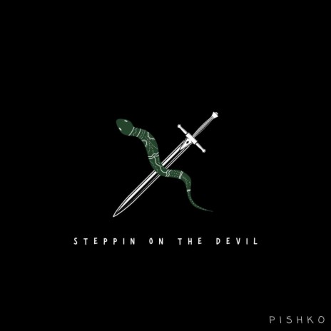 Steppin' on the devil | Boomplay Music
