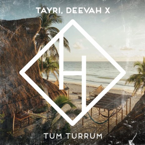 Tum Turrum ft. Deevah X | Boomplay Music