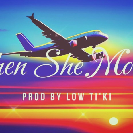 When She Move'z | Boomplay Music