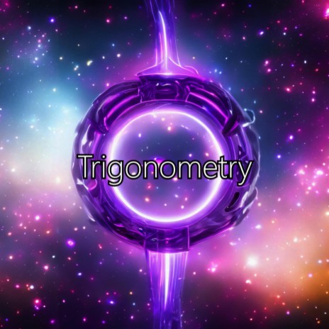 Trigonometry | Boomplay Music