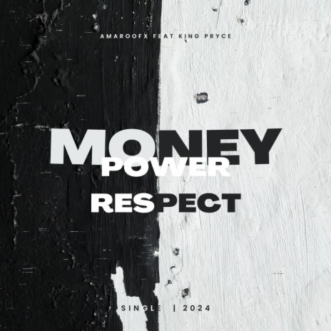 Money power respect ft. King Pryce | Boomplay Music