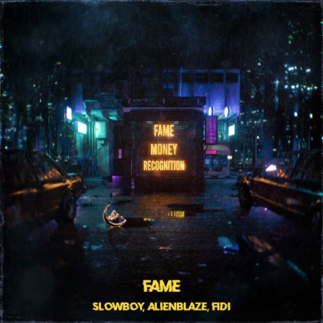 Fame ft. AlienBlaze & Fidi | Boomplay Music