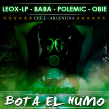 Bota el humo ft. Obie Wanshot, Leox LP & Erñy