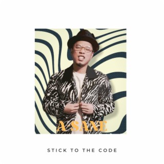STICK TO THE CODE
