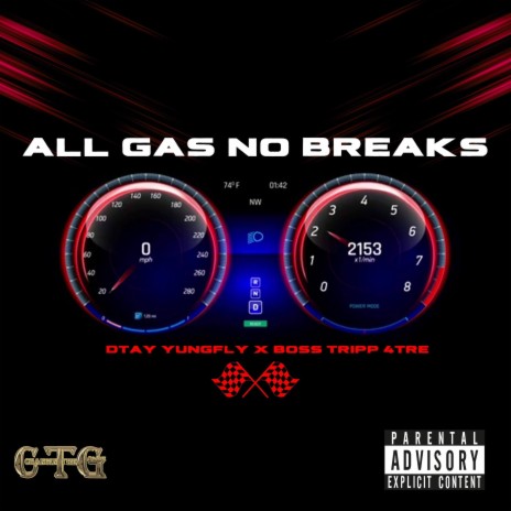 All gas no breaks ft. Bosstripp4tre | Boomplay Music