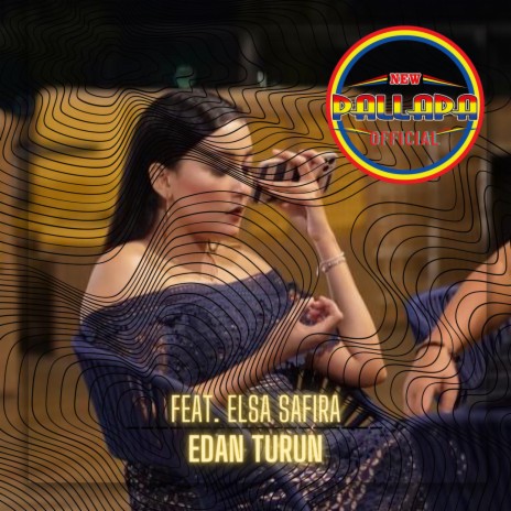 Edan Turun ft. Elsa Safira | Boomplay Music