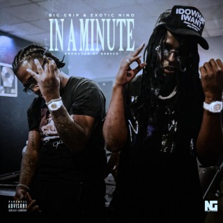 In A Minute ft. ExoticNino lyrics | Boomplay Music