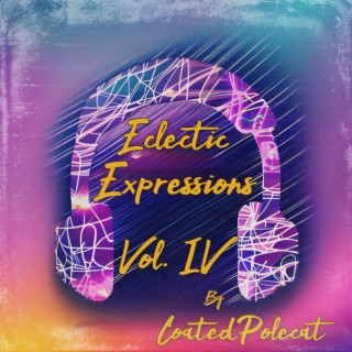 Eclectic Expressions Vol. IV