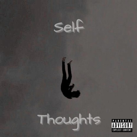 Self-Thoughts | Boomplay Music