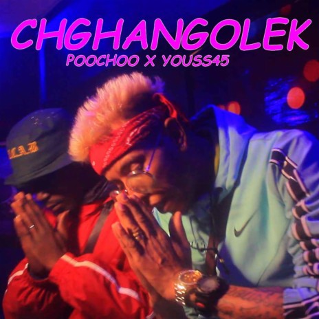 CHGHANGOLEK ft. YOUSS45 | Boomplay Music