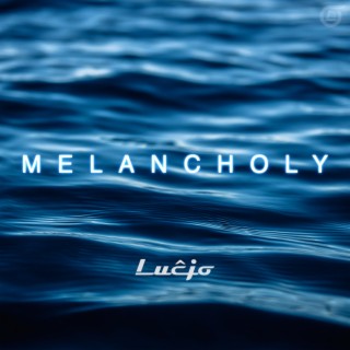 Melancholy