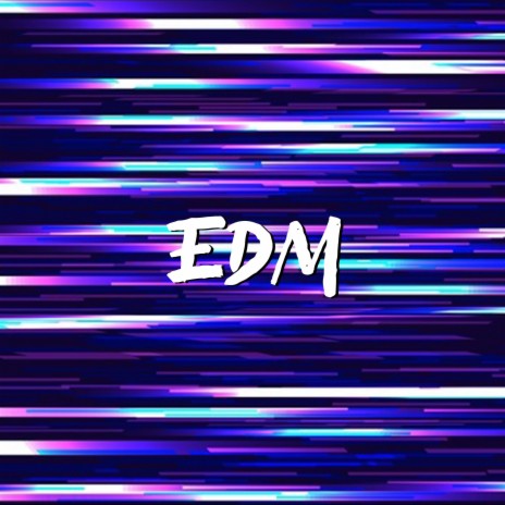 EDM | Boomplay Music