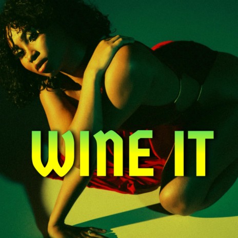Wine It ft. Omar Reid