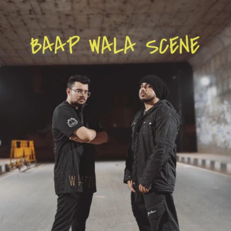 Baap Wala Scene ft. Maharaj | Boomplay Music