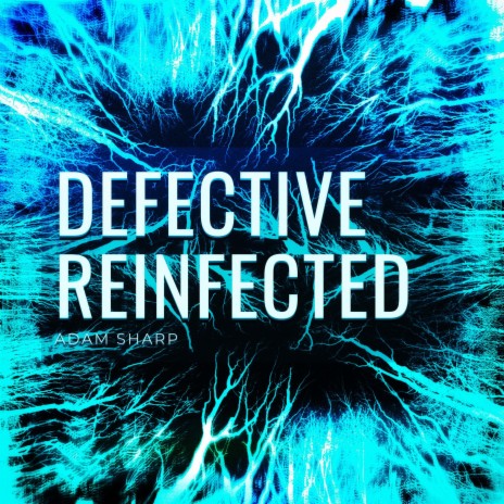 Defective (Reinfected Version)